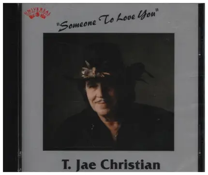 T. Jae Christian - Someone To Love You