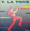 12inch Vinyl Single - T. La Tone - T. Keela