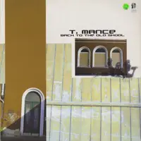 T. Mance - Back To The Old School