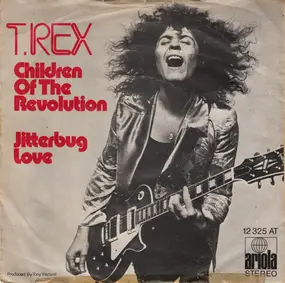 T. Rex - Children Of The Revolution / Jitterbug Love
