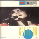 12inch Vinyl Single - T. Rex - Get It On (Tony Visconti 87 Remix - Dusk Mix) - Blue