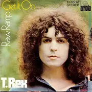 7inch Vinyl Single - T. Rex - Get It On / Raw Ramp