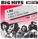 7inch Vinyl Single - T. Rex - Get It On / Ride A White Swan