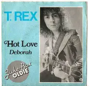 T. Rex - Hot Love / Deborah