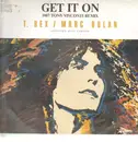 12inch Vinyl Single - T. Rex / Marc Bolan - Get It On (1987 Tony Visconti Remix)