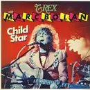LP - T. Rex With Marc Bolan - Child Star