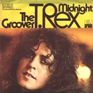 T. Rex - The Groover / Midnight