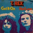 7inch Vinyl Single - T. Rex - Get It On / Hot Love