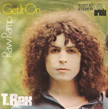 T. Rex - Get It On / Raw Ramp