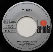 7inch Vinyl Single - T. Rex - Do You Wanna Dance