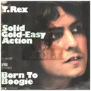 7inch Vinyl Single - T. Rex - Solid Gold Easy Action / Born To Boogie