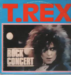 T. Rex - Rock Concert
