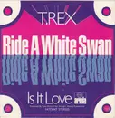 7inch Vinyl Single - T. Rex - Ride A White Swan