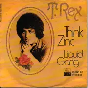 7inch Vinyl Single - T. Rex - Think Zinc