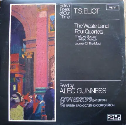 T. S. Eliot - Alec Guinness - British Poets Of Our Time - The Waste Land / Four Quartets / The Love Song Of J. Alfred Prufrock /