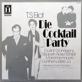 T.S. Eliot - Die Cocktail Party (Auszüge)
