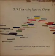 T. S. Eliot - T. S. Eliot Reading Poems And Choruses