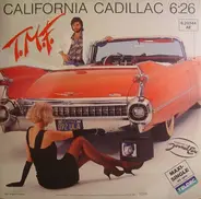 T.M.F. - California Cadillac