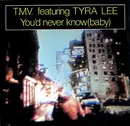 12'' - T.M.V. - You'd Never Know (Baby)