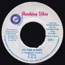 7inch Vinyl Single - T.O.K. - On The Radio