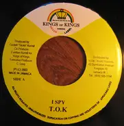 T.O.K. / Mega Banton - I Spy / Fi Mi Gun