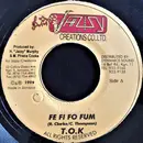 7inch Vinyl Single - T.O.K. / Sean Paul - Fe Fi Fo Fum / Can't Sleep