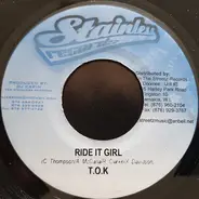 T.O.K. - Ride It Girl