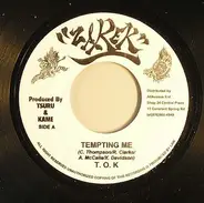 T.O.K. - Tempting Me