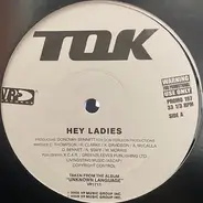 T.O.K. - Hey Ladies