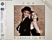 T.O.M. - A Chance To Win
