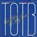 12inch Vinyl Single - T.O.T.B. - The Best Of My Love