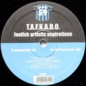 T.A.F.K.A.B.O. - Foolish Artistic Aspirations