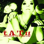 t.A.T.u. - 200 KM/H In The Wrong Lane