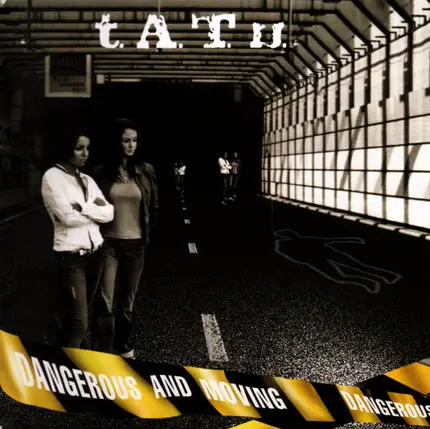t.A.T.u. - Dangerous and Moving