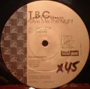 Tbc - Give Me The Night