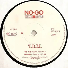 T.B.M. - We Rule