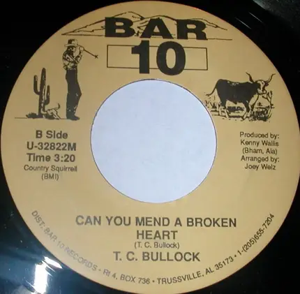 T.C. Bullock - I'll Always Miss You / Can You Mend A Broken Heart