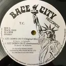 12inch Vinyl Single - T.C. - Get Down On It