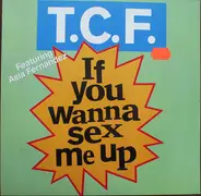 T.C.F. Crew Feat. Asia Fernandez - If You Wanna Sex Me Up