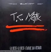TC Matic - Best of/Ca Vient