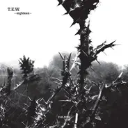 T.E.W. - Eighteen