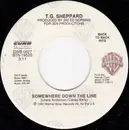 7inch Vinyl Single - T.G. Sheppard - Somewhere Down The Line / One Owner Heart