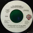7inch Vinyl Single - T.G. Sheppard - You're Going Out Of My Mind