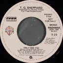 7inch Vinyl Single - T.G. Sheppard - Only One You