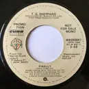 7inch Vinyl Single - T.G. Sheppard - Finally - Los Angeles Pressing