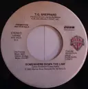 7inch Vinyl Single - T.G. Sheppard - Somewhere Down The Line