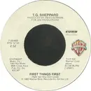 7'' - T.G. Sheppard - First Things First