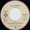 7'' - T.G. Sheppard - I Feel Like Loving You Again