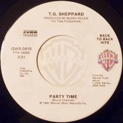 T.G. Sheppard - Party Time / I Loved 'Em Every One