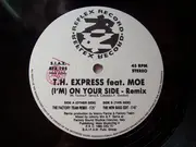 12inch Vinyl Single - T.H. Express - (I'm) On Your Side (Remix)